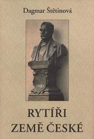 Rytíři země české - Štětinová Dagmar 1