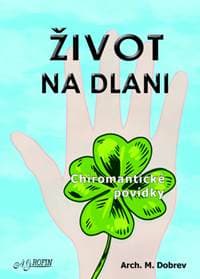Život na dlani - M. Dobrev 1