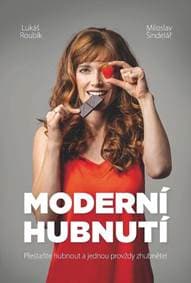 Moderní hubnutí - Lukáš Roubík, Miloslav Šindelář