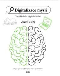 Digitalizace mysli (Vzdělávání v digitální době) - Jozef Vlčej 1