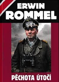 Pěchota útočí - Erwin Rommel 1