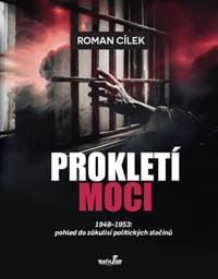 Prokletí moci - Roman Cílek 1
