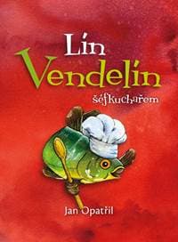 Lín Vendelín šéfkuchařem - Opatřil Jan