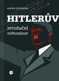 Hitlerův revoluční světonázor - Rainer Zitelmann 1