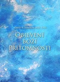Objevení Boží přítomnosti - David R. Hawkins 1