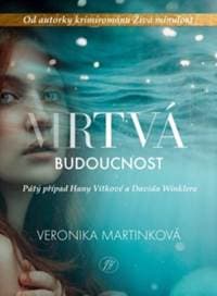 Mrtvá budoucnost - Veronika Martinková 1