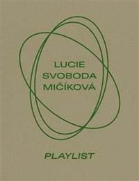 Lucie Svoboda Mičíková Playlist - Tereza Záchová 1