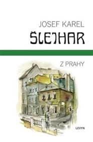 Z Prahy - Josef Karel Šlejhar 1