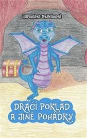 Dračí poklad a jiné pohádky - Jaroslava Szilvásová 1