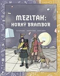 Mezitah: Horký brambor - Filip Zatloukal, Markéta Černá, Albert Maršík 1