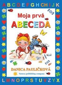 Moja prvá Abeceda - Danica Pauličková 1