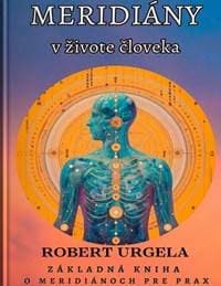 Meridiány v živote človeka - Robert Urgela 1