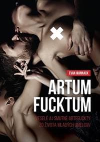 Artum Fucktum - Evan Wannack 1