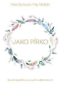 Jako pírko - Nora Šulíková, Filip Mráček
