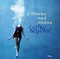 S hlavou nad vodou - Gojko Božović 1