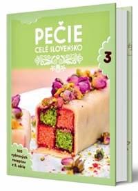 Pečie celé Slovensko 3 - Kolektív autorov
