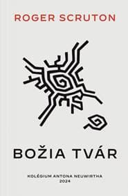 Božia tvár - Roger Scruton 1