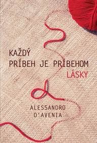 Každý príbeh je príbehom lásky - D‘Avenia Alessandro