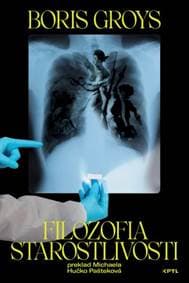 Filozofia starostlivosti - Boris Groys 1