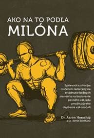 Ako na to podľa Milóna - Horschig, Kevin Sonthana Aaron