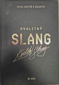 Kvalitny´ Slang - Pavol Bartosˇ 1