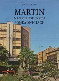 Martin na socialistických pohľadniciach - Igor Dobrovolný, Boris Frkáň