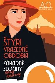 4 vražedné obdobia - Záhadné zločiny Adiny Alsterovej - Gero Barbora