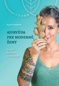 Ajurvéda pre moderné ženy - Jana Gurníková 1