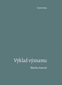 Výklad významu - Martina Ivanová
