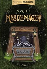 V zajatí mysľomágov - V. S. Moser 1