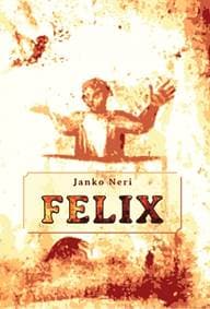 Felix - Neri Janko 1