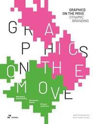 Graphics on the Move: Dynamic Branding - autor neuvedený
