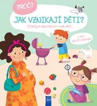 Proč? Jak vznikají děti? - autor neuvedený 1
