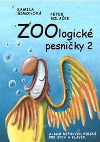 ZOOlogické pesničky 2 - Kamila Šimorová, Peter Bolaček 1