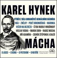 Audiokniha Karel Hynek Mácha (CD) - Karel Hynek Mácha, Rudolf Hrušínský, Jiří Adamíra, Marek Eben 1