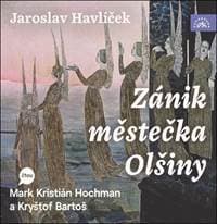 Audiokniha Zánik městečka Olšiny (CD) - Jaroslav Havlíček, Mark Kristián Hochman, Kryštof Bartoš 1