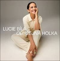 Obyeejná holka - Lucie Bílá 1