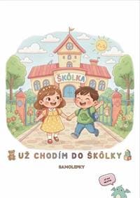 Už chodím do škôlky - Samolepky - Marianna Balintová 1