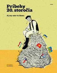 Príbehy 20. storočia - Aj my sme tu doma - autor neuvedený 1