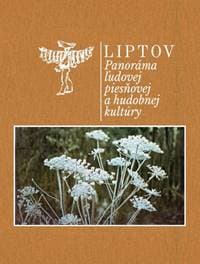 Various: Liptov / Panoráma Ľudovej Piesňovej A Hudobnej Kultúry (4Cd+1Kni) - Various