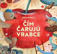 Čím čarujú vrabce - Audiokniha - Navrátil Ján 1