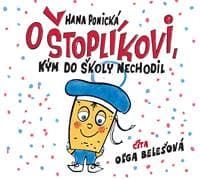 Audiokniha O Štoplíkovi, kým do školy nechodil (CD) - Hana Ponická 1