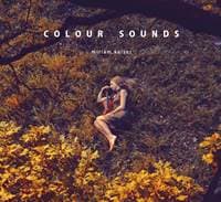 Miriam Kaiser: Colour Sounds - Miriam Kaiser