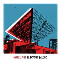 Hotel Art:  Elevator Music - Hotel Art 1