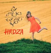 Hrdza:  Čo mi je, to mi je - Hrdza 1