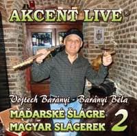 Akcent Live:  Maďarské šlágre / Magyar slágerek 2 - Akcent Live 1