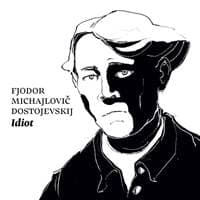 Audiokniha Idiot (CD) - F. M. Dostojevskij