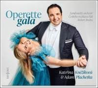 Operette gala - Kateřina Kněžíková, Adam Plachetka