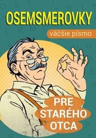 Osemsmerovky pre starého otca - autor neuvedený 1