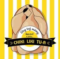 Chiki Liki Tu-a: Slzy tvý mámy, Šedivý a spol. - Chiki Liki Tu-a